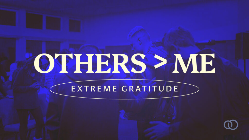 Extreme Gratitude